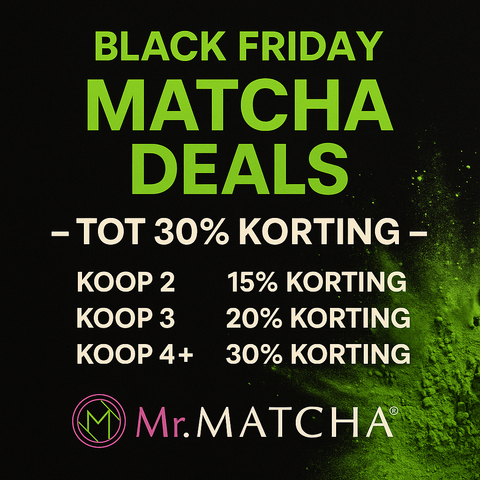 Black Friday Matcha Deals – Bespaar op Matcha & Giftsets